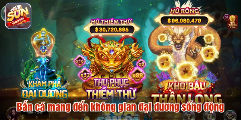 Bắn cá mang đến không gian đại dương sống động